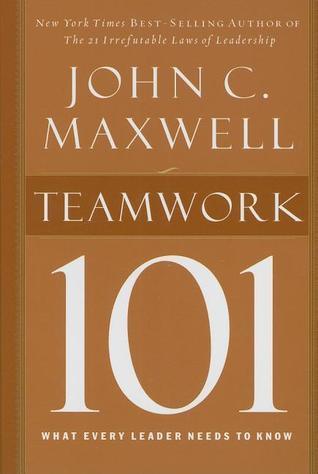 Teamwork 101 - What Every Leader Needs To Know - Thryft