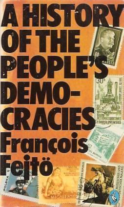 A History of the People's Democracies : Eastern Europe Since Stalin - Thryft