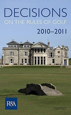 Decisions on the Rules of Golf 2010