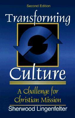 Transforming Culture - A Challenge For Christian Mission - Thryft