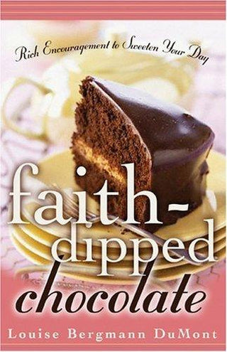 Faith-dipped Chocolate : Rich Encouragement to Sweeten Your Day - Thryft