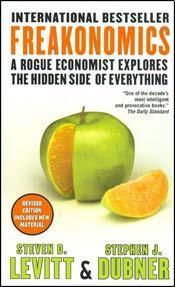 Freakonomics: A Rogue Economist Explores the Hidden Side of Everything
