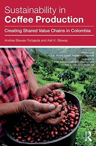 Sustainability in Coffee Production: Creating Shared Value Chains in Colombia - Thryft