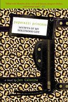 Secrets of My Hollywood Life: Number 4: Paparazzi Princess
