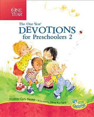 The One Year Devotions for Preschoolers 2: 365 Simple Devotions for the Very Young
