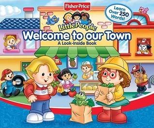 Fisher Price Little People Welcome To Our Town Big Flap Book - Thryft