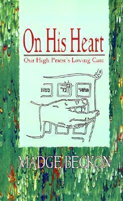 On His Heart : Our High Priest's Loving Care - Thryft