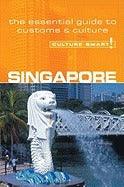 Singapore - Culture Smart! The Essential Guide to Customs & Culture - Thryft