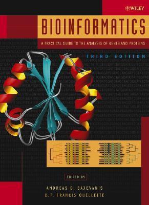 Bioinformatics : A Practical Guide to the Analysis of Genes and Proteins - Thryft