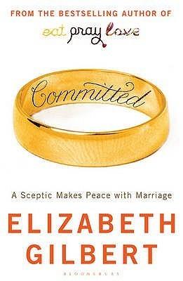 Committed : A Sceptic Makes Peace with Marriage - Thryft