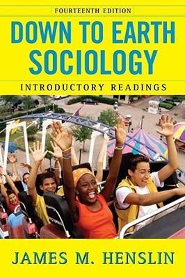 Down to Earth Sociology: 14th Edition : Introductory Readings, Fourteenth Edition - Thryft
