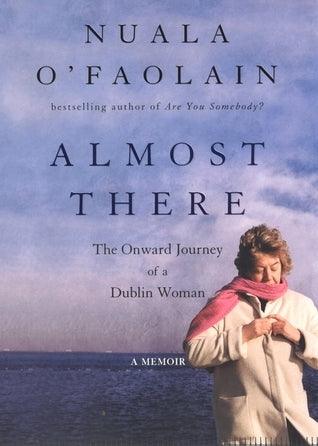 Almost There - The Onward Journey Of A Dublin Woman - Thryft