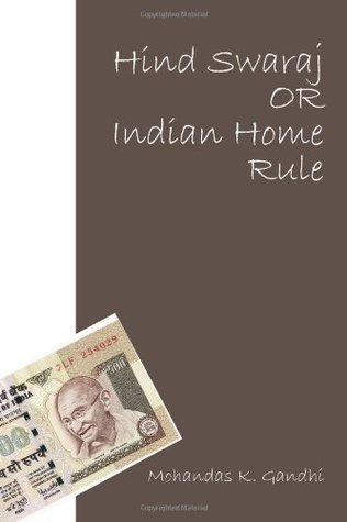 Hind Swaraj or Indian Home Rule