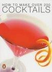 How to Make Over 200 Cocktails - Thryft