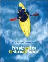 Principles and Labs for Fitness and Wellness: WITH Health, Fitness and Wellness Internet Explorer, Profile Plus 2006 CD-ROM, Personal Daily Log, AND InfoTrac - Thryft