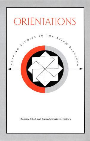 Orientations : Mapping Studies in the Asian Diaspora - Thryft