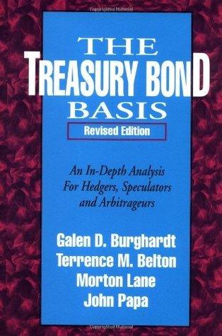 The Treasury Bond Basis: An In Depth Analysis for Hedgers, Speculators and Arbitrageurs - Thryft