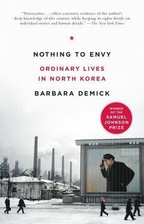 Nothing to Envy : Ordinary Lives in North Korea - Thryft