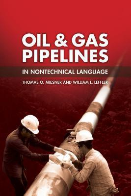 Oil & Gas Pipelines in Nontechnical Language - Thryft