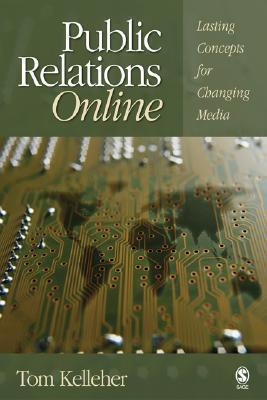 Public Relations Online : Lasting Concepts for Changing Media - Thryft