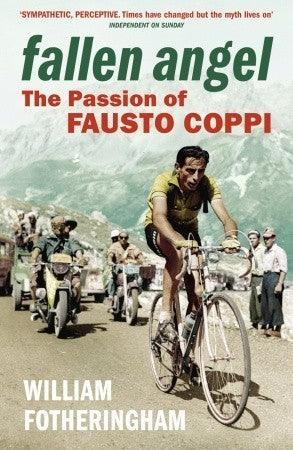 Fallen Angel : The Passion of Fausto Coppi - Thryft