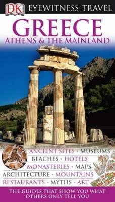 DK Eyewitness Travel Guide: Greece, Athens & the Mainland - Thryft