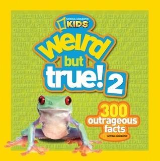 Weird But True! 2 : 300 Outrageous Facts - Thryft
