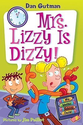 Mrs. Lizzy Is Dizzy! - My Weird School Daze