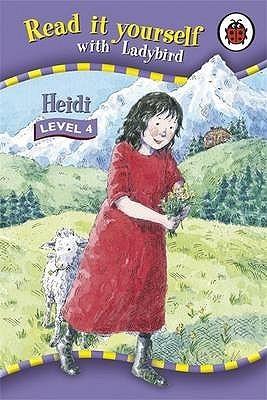 Read It Yourself: Heidi - Level 4 : Read It Yourself - Thryft