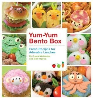 Yum-Yum Bento Box : Fresh Recipes for Adorable Lunches - Thryft