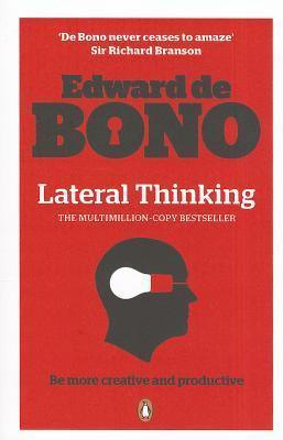 Lateral Thinking : A Textbook of Creativity - Thryft