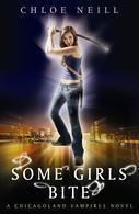 Some Girls Bite : A Chicagoland Vampires Novel - Thryft