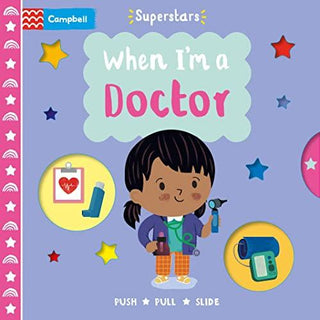 When I'm a Doctor							- Superstars - Thryft
