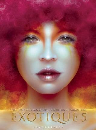 Exotique 5 : The World's Most Beautiful CG Characters - Thryft