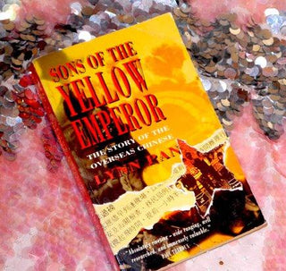 Sons of the Yellow Emperor : Story of the Overseas Chinese - Thryft