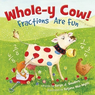 Whole-Y Cow! Fractions Are Fun