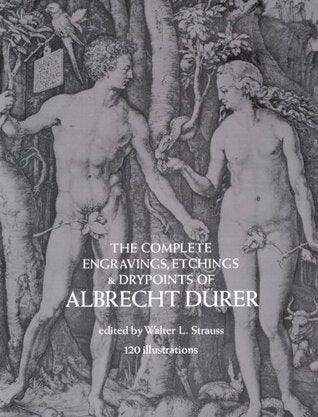 The Complete Engravings, Etchings and Drypoints of Albrecht Durer - Thryft