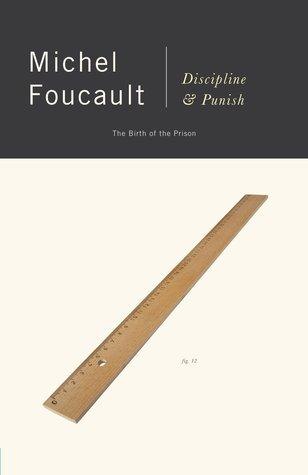 Discipline and Punish : The Birth of the Prison - Thryft