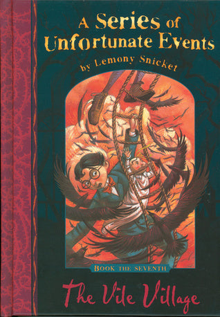 The Vile Village - A Series of Unfortunate Events