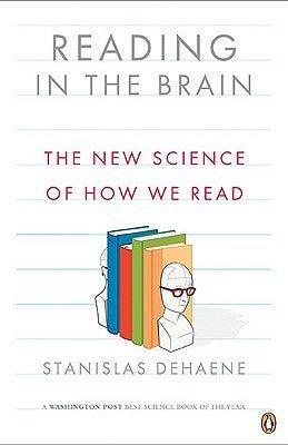 Reading In The Brain - The New Science Of How We Read - Thryft