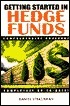 Getting Started in Hedge Funds