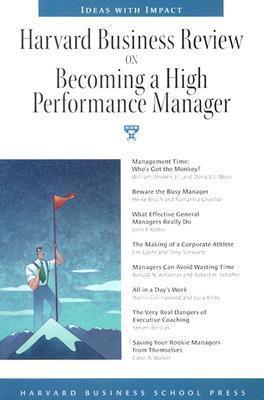 "Harvard Business Review" on Becoming a High Performance Manager - Thryft