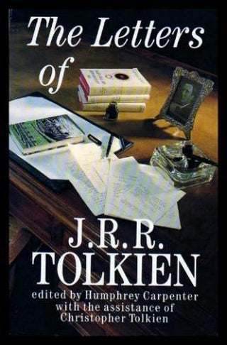 Letters of J.R.R. Tolkien - A Selection - Thryft
