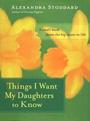 Things I Want My Daughters to Know