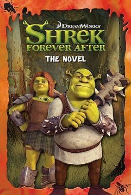 Shrek Forever and After: The Novel - Thryft