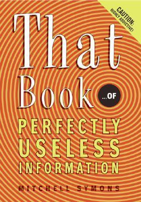 That Book : ...of Perfectly Useless Information - Thryft