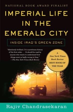 Imperial Life in the Emerald City : Inside Iraq's Green Zone - Thryft