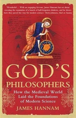 God's Philosophers : How the Medieval World Laid the Foundations of Modern Science - Thryft