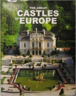 The Great Castles Of Europe - Thryft