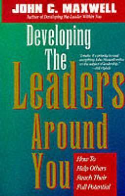Developing the Leaders Around You